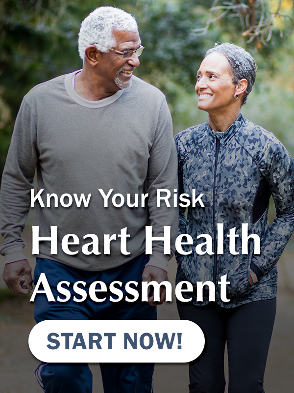 Know Your Risk, Heart Health Assessment, Start Now!