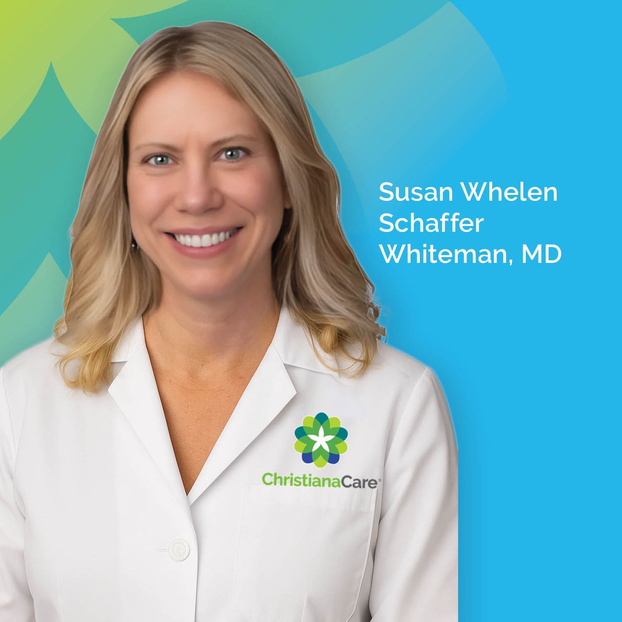 Susan Whelen Schaffer Whiteman, MD